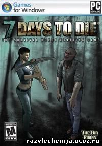 7 Days to die [ENG / ENG] (2013) (Alpha 1.1)